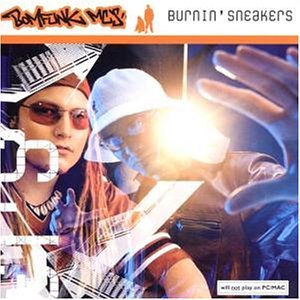 Bomfunk MC's - Burnin' sneakers
