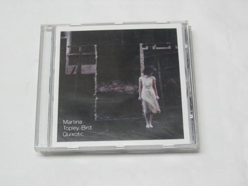 Topley Bird , Martina - Quixotic