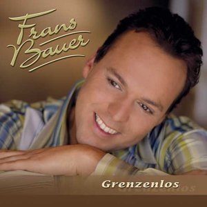 Frans Bauer - Grenzenlos