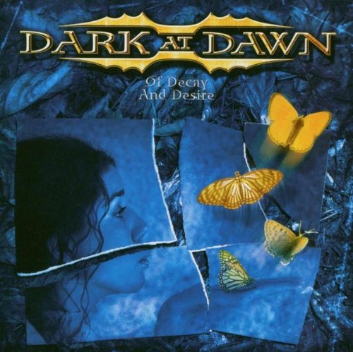 Dark at Dawn - Of Decay and Desire