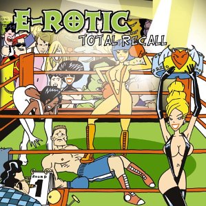 E-Rotic - Total Recall