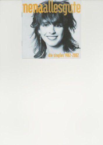 Nena - Alles Gute - Die Singles 1982-2002