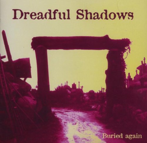 Dreadful Shadows - Buried Again