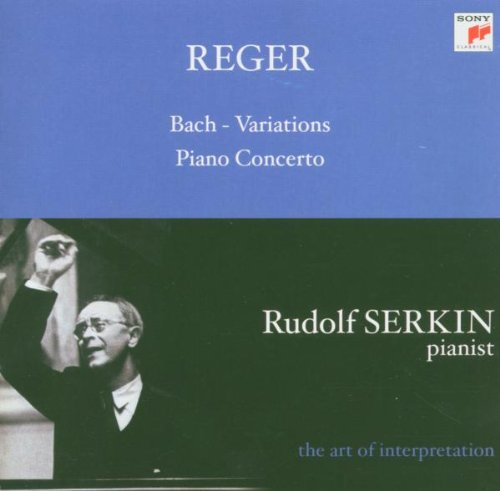 Serkin,Rudolf, Reger,Max - Bach-Variations,Piano Concert