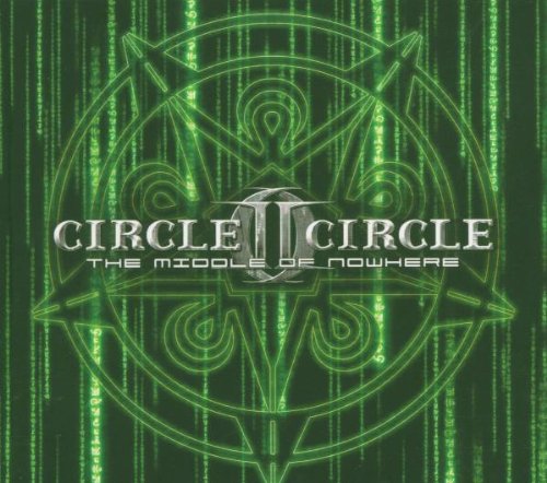 Circle II Circle - The Middle of Nowhere (limited Edition)