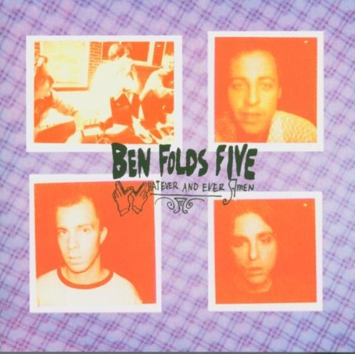 Ben Folds Five - Whatever and Ever Amen (Remastered Edition)