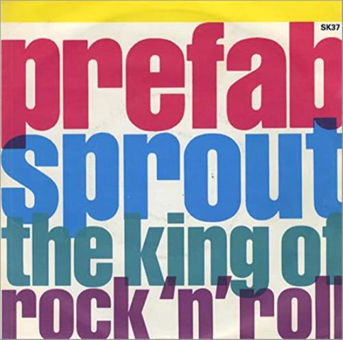Prefab Sprout - The King Of Rock 'N' Roll (7'') (Maxi) (vinyl)