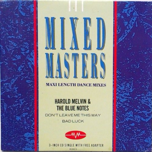 Melvin , Harold & Blue Notes , The - Don't Leave Me This Way / Bad Luck