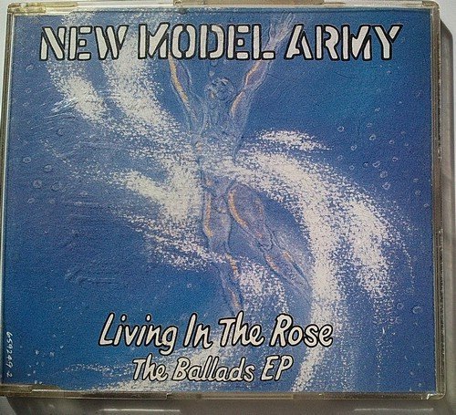 New Model Army - Living in the Rose