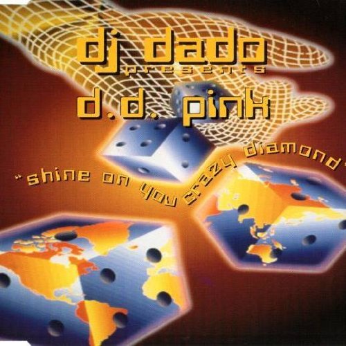 D.D. Pink - Shine on you crazy DSiamond (Maxi)