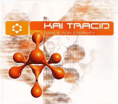 Tracid , Kai - Dance for Eternity (Maxi)