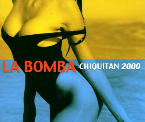 Bomba , La - Chiquitan 2000 (Maxi)