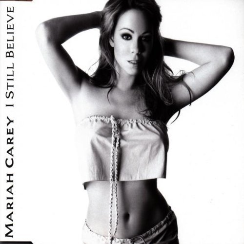 Carey , Mariah - I Still Believe (Maxi)