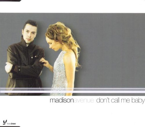 Madison Avenue - Don't Call Me Baby (Maxi)