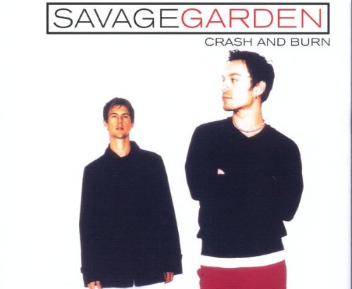 Savage Garden - Crash & Burn (Maxi)