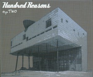 Hundred Reasons - Ep Two