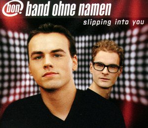 Band Ohne Namen - Slipping Into You
