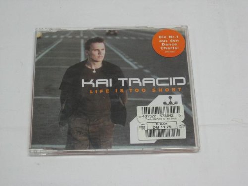Tracid , Kai - Life Is Too Short (Maxi)