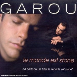 Garou - Le Monde Est Stone (Maxi)