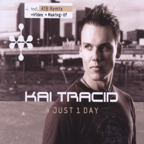 Kai Tracid - 4 Just 1 Day