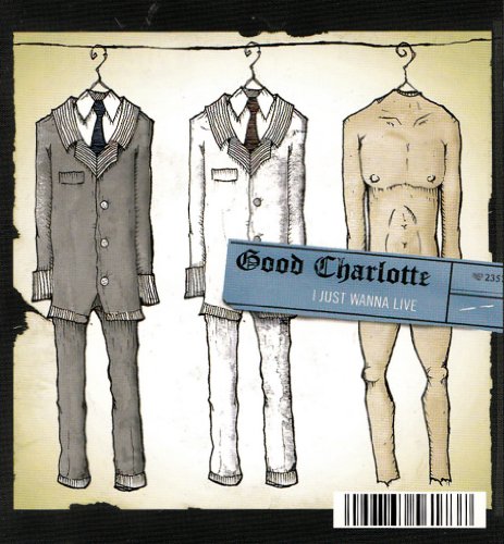 Good Charlotte - I Just Wanna Live