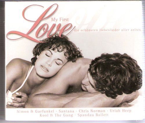 Sampler - My First Love - Die Schönsten Liebeslieder Aller Zeiten