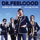 Dr.Feelgood - All Through the City (With Wilko 1974-1977)