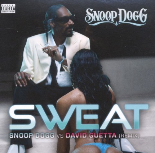 David Snoop Dogg Vs. Guetta - Sweat (Snoop Dogg Vs.David Guetta)