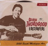 Thorogood , George And The Destroyers - The Dirty Dozen