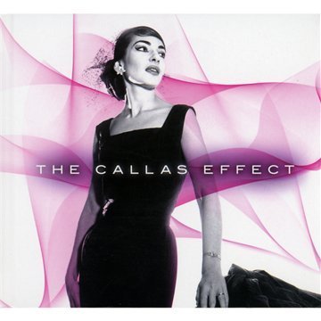 Maria Callas - The Callas Effect (Deluxe Edition)