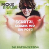 Krause , Mickie - Schatzi, schenk mir ein Foto (Die Party-Version) (Maxi)