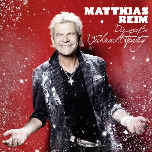 Matthias Reim - Die Große Weihnachtsparty
