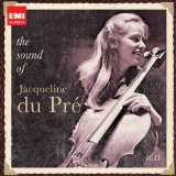  - Jacqueline Du Pré - A Celebration of Her Unique and Enduring Gift