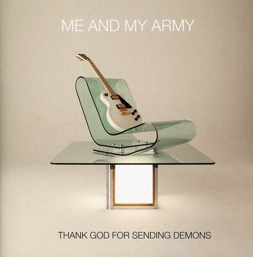 Me and My Army - Thank God for Sending Demons