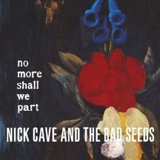 Nick & the Bad Seeds Cave - No More Shall We Part (2011-Remaster)