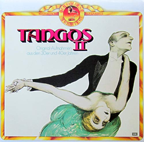 Sampler - Tangos 2 - Original-Aufnahmen aus den 30er und 40er Jahren (Der Goldene Trichter) (Vinyl)