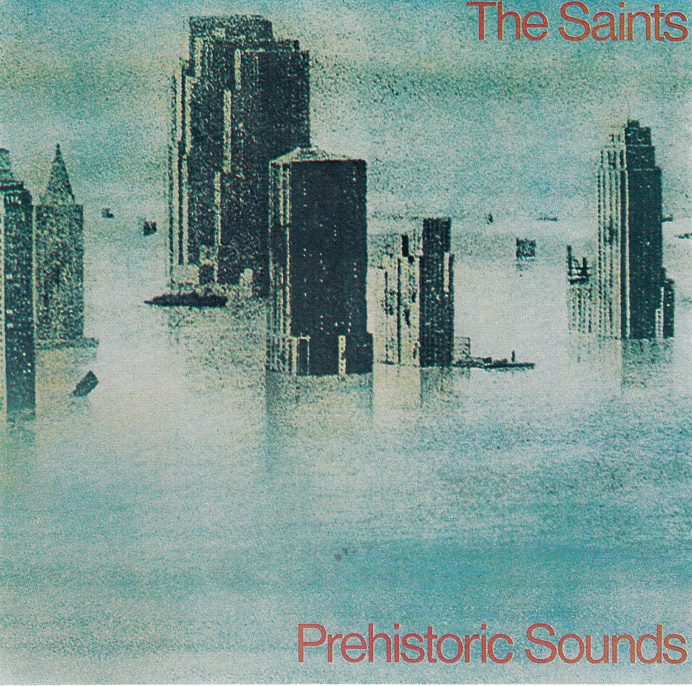 Saints , The - Prehistoric Sounds