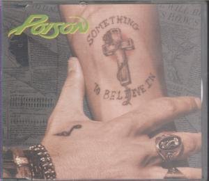 Poison - Something to believe in (Maxi)