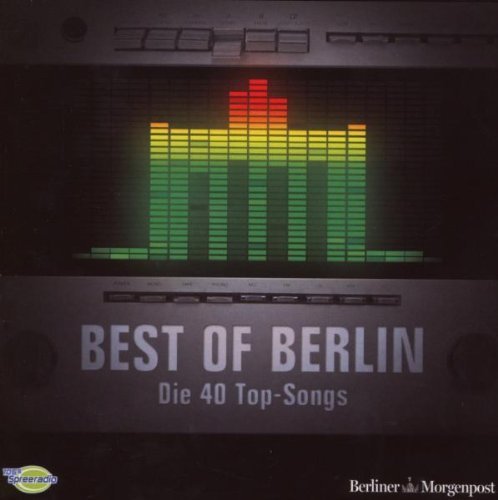 Sampler - Best of Berlin - Die 40 Top Songs