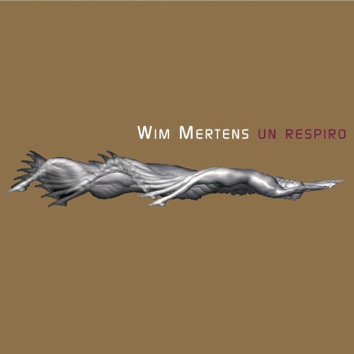 Wim Mertens - Un Respiro