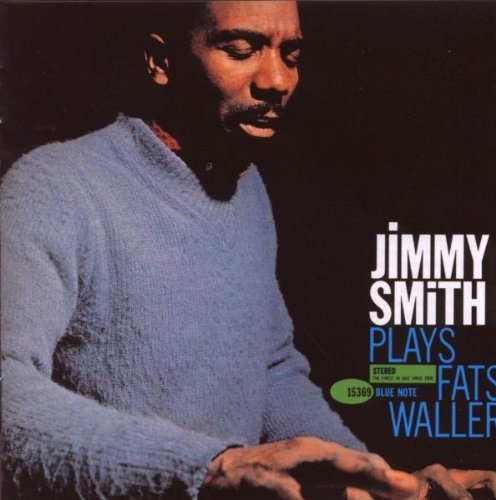 Smith , Jimmy - Plays Fats Waller (The Rudy van Gelder Edition)