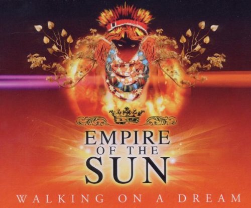 Empire Of The Sun - Walking On A Dream (Maxi)