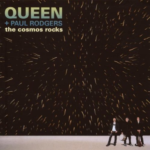 Queen + Rodgers , Paul - The cosmos rocks