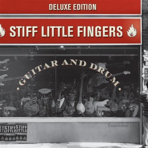 Stiff Little Fingers - Guitar and Drum-Deluxe ed.