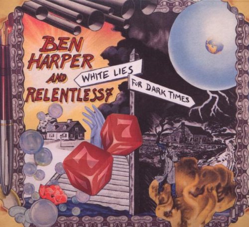 Harper , Ben & Relentless 7 - White Lies for Dark Times