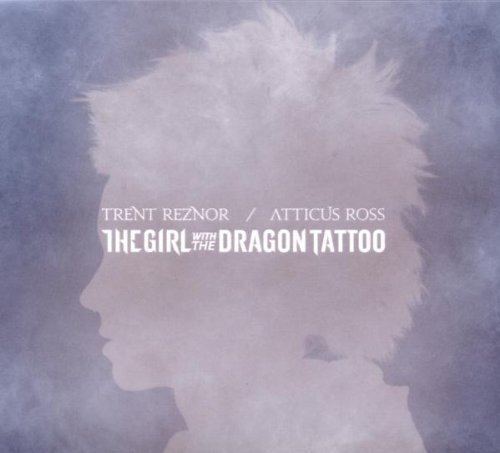 Reznor , Trent  & Atticus Ross - The Girl With the Dragon Tattoo