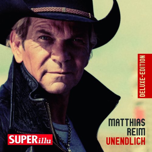 Reim , Matthias - Unendlich (Deluxe Edition)