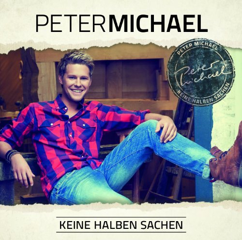 Michael , Peter - Keine Halben Sachen