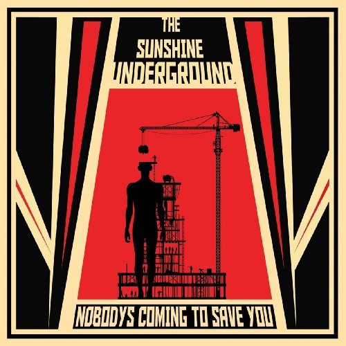 the Sunshine Underground - Nobody'S Coming to Save You