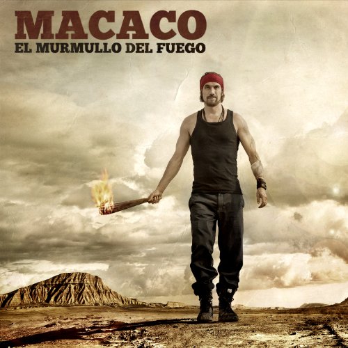 Macaco - El Murmullo Del Fuego